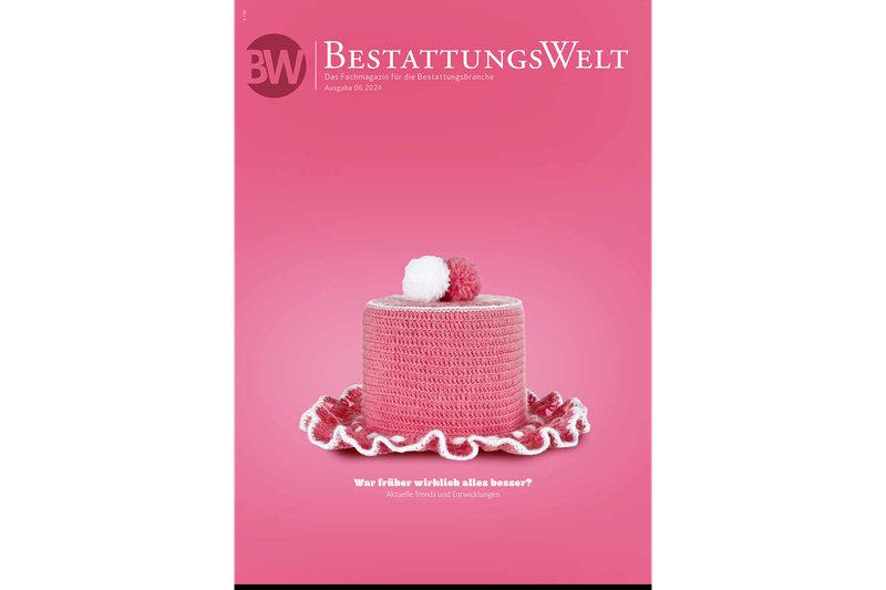 BestattungsWelt – Ausgabe 06.2024